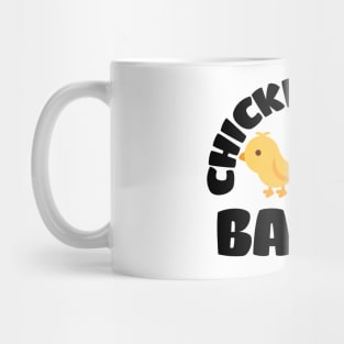 Chicks funny design Mug